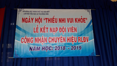 Ngày hội " Thiếu nhi vui khỏe" và lễ kết nạp đội viên