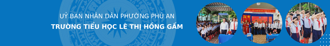 Trường Tiểu học Lê Thị Hồng Gấm - TP.Thủ Dầu Một